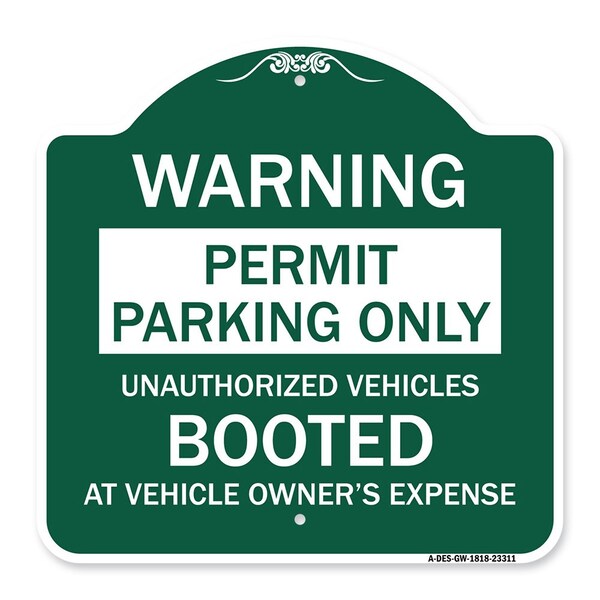 Signmission Permit Parking Unauthorized Vehicles Booted Vehicle Owners Expense Alum, 18" L, 18" H, GW-1818-23311 A-DES-GW-1818-23311 - main